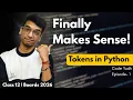 Tokens in Python Finally Explained Class 12 Boards Level Code Yudh EP 1