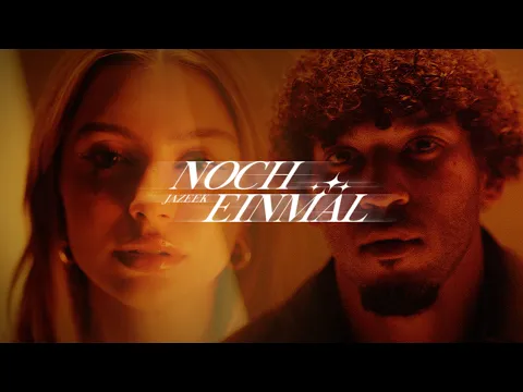 Jazeek - Noch einmal (Official Video)