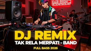 dj tak rela merpati dj remix full bass 2026 dj cis music viral tiktok