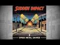 Lagu Sudden Impact - Speed Metal Savage (2025, Album) (Speed Heavy Metal)