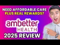 Ambetter Health Insurance Review 2025 Worth It or Leave It