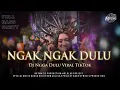 Lagu VIRAL !!! - DJ NGGAK DULU FULL BASS - HOREG PARTY - FYP TIKTOK