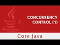 Core Java Concurrency Control 1 Part 62