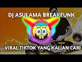 Download Lagu DJ ASULAMA BREAKFUNK NYENI KIKI RMX SOUND RIIOINSM ✪ ASULAMA SUKA DIA VIRAL  TIKTOK 2023 !!!!