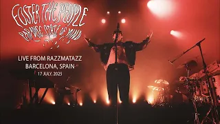 Foster The People: Paradise State of Mind Tour - Live From Razzmatazz Barcelona (July 17, 2025)