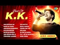 Download Lagu Best Of KK - Audio Jukebox | Sach Keh Raha Hai | Maine Dil Se Kaha | Awaarapan Banjarapan