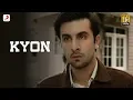 Download Lagu Kyon - Official Video | Barfi | @pritam7415 | @paponmusic  | Sunidhi Chauhan | | Ranbir | Priyanka
