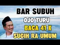 Lagu Ngaji Gus Baha - Bar subuh ojo turu, baca 41x sugih ra umum