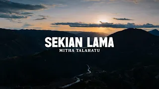 Sekian Lama - Mitha Talahat (Lirik) | Lagu Rohani Terbaru 2025 Paling Menyentuh Hati