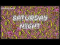 Download Lagu SATURDAY NIGHT!! - ( NANDO PAU )