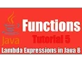 Functions - Lambda Expressions In Java 8 Tutorial 5