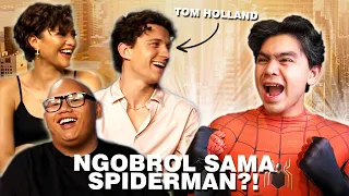 NGOBROL SAMA SPIDERMAN! INTERVIEW TOM HOLLAND, ZENDAYA, DAN JACOB