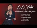 Download Lagu LALA TRẦN_và Những Tình Khúc Vượt Thời Gian || BALLAD Album