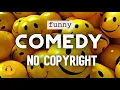 Download Lagu NO COPYRIGHT BACKGROUND MUSIC COMEDY/MEMES/ FUNNY BACKGROUND MUSIC (NO COPYRIGHT MUSIC)
