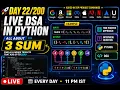 Day Live DSA in Python 3 SUM Optimal approach