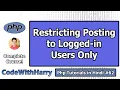 Restricting Posting and Commenting Activities to Logged in Users Only PHP Tutorial