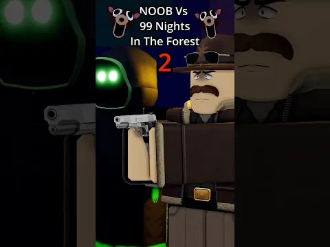 Noob vs 99 Nights in the Forest - Part 2