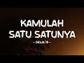 Download Lagu Dewa 19 - Kamulah Satu Satunya - Lirik Pro