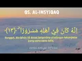 Download Lagu QS. INSYIQAQ 21X UNTUK HAFALAN