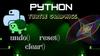 Python Turtle Tutorial undo reset clear