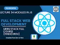 Lecture 34 Mastering Full Stack Web Development Modules in JavaScript 2025