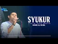 Lagu Syukur - Husni Al Muna ||Live Di Acara Maulid