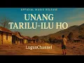 Unang Tarilu-ilu Ho – LugunChannel (Official Lagu Batak)