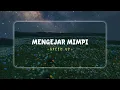 Download Lagu MENGEJAR MIMPI speedup🥀