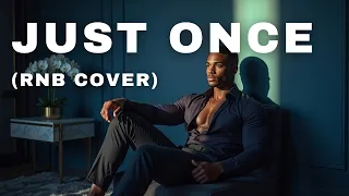 zevlo just once rnb cover 