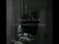 Ropa De Bazar - Ed Maverick Ft. Bratty (Letra)