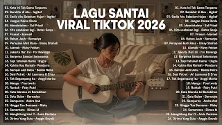 Thumbnail Lagu Santai Terpopuler 2026 — Viral TikTok — Lagu Pop Indonesia Terbaru & Paling Hits 2026