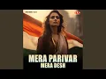 Lagu Mera Parivar Mera Desh