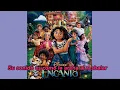 Encanto - No se habla de Bruno (Letra).