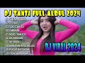 Download Lagu DJ TANTI FULL ALBUM 2024