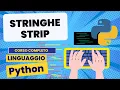 Stringhe 28 strip Python corso completo