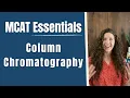 MCAT Organic Chemistry Column Chromatography