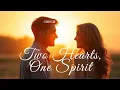Download Lagu Dua Hati, Satu Jiwa | Lagu Cinta Ilahi untuk Para Pecinta | Cinta yang Dibuat di Surga