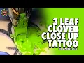 3 Leaf Clover Close Up Tattoo