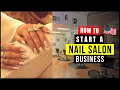 How To Start Your Own Nail Salon Business in USA 2026 How To Open a Nail Business