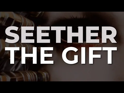 Download MP3 Seether - The Gift (Official Audio)