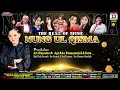 Download Lagu LIVE NUNG UL QISMA DESA CIGEDANG LURAGUNG KUNINGAN 23 SEP. 2025