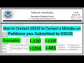 How to Contact USCIS to Fix a Mistake on Petitions you Submitted to USCIS I-130 I-130A I-129F