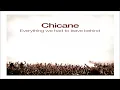 Chicane - Everything We Had To Leave Behind Full Album