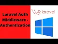 Lesson Laravel Authentication Middleware with Group Routing Laravel Tutorial