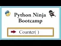 Python Ninja Bootcamp 39-Counter function