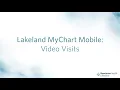 Lakeland MyChart Mobile Visit