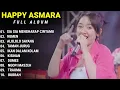 Download Lagu HAPPY ASMARA - SIA SIA MENGHARAP CINTAMU || HAPPY ASMARA FULL ALBUM TERBARU 2023