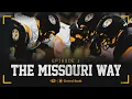 Mizzou Football The Missouri Way Episode 1