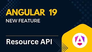Angular 19 New Feature Resource API