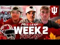 Fall Camp Week 2 Recap Discussing Indiana s progress as practices continue